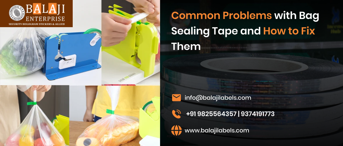 Common Problems with Bag Sealing Tape and How to Fix Them